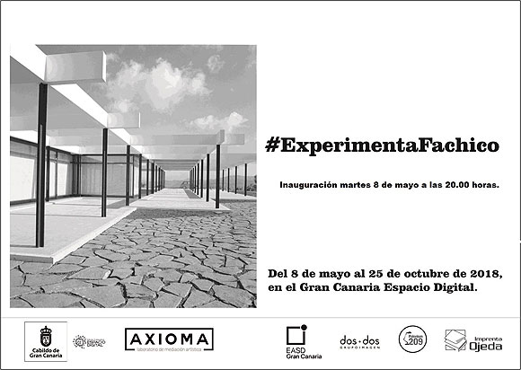 El próximo martes 8 de mayo se inaugura #ExperimentaFachico en Gran Canaria Espacio Digital
