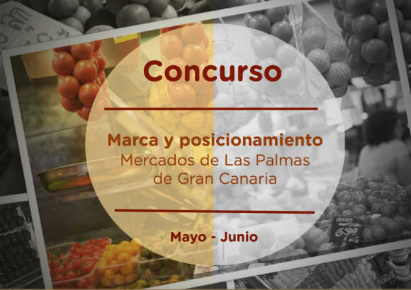 ‘Concurso Marca y Posicionamiento’ de los Mercados de Las Palmas GC